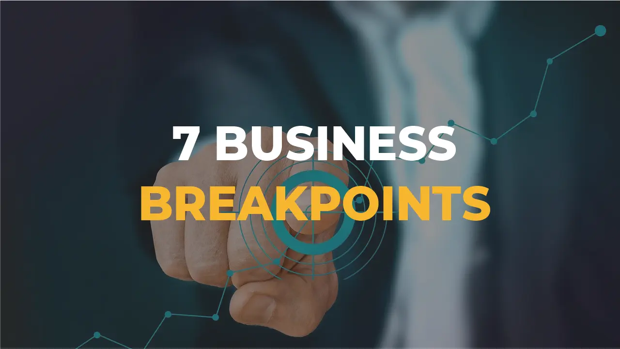 Business Breakpoints